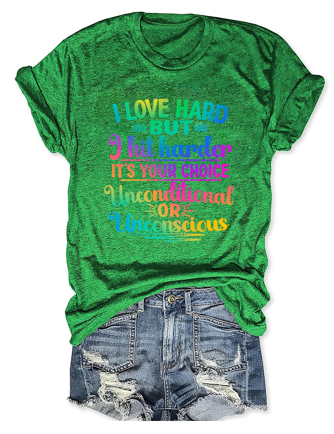 I Love Hard But I Hit Harder It's Your Choice T-shirt