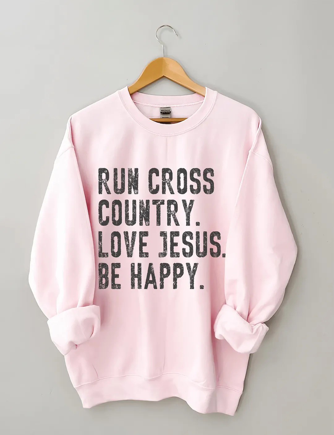 Run Cross Country Love Jesus Be Happy Sweatshirt