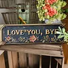 Love You Bye Vintage Floral Wall Plaque Street Sign for Home/Living Room/Bedroom