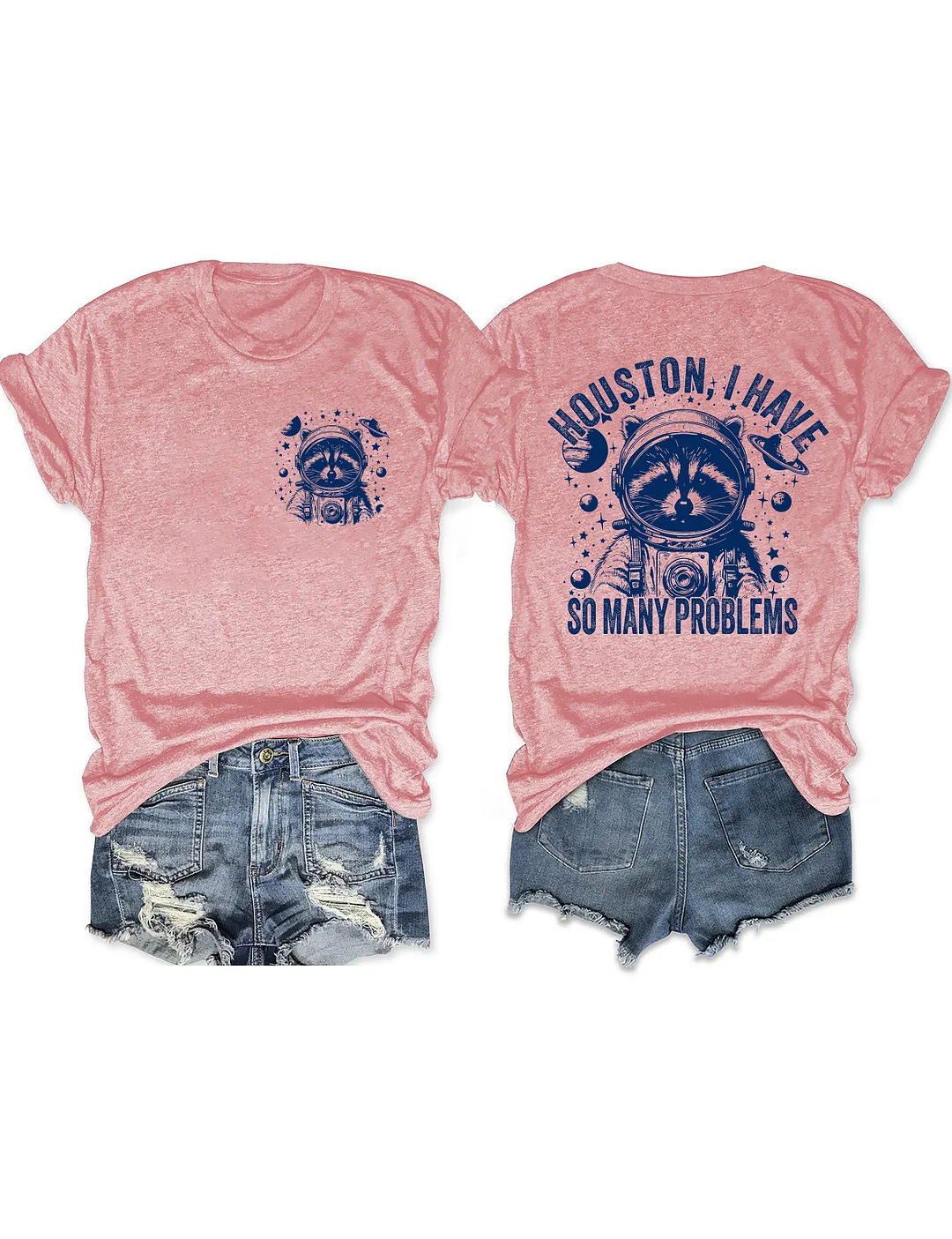 Houston I Have So Many Problems T-shirt