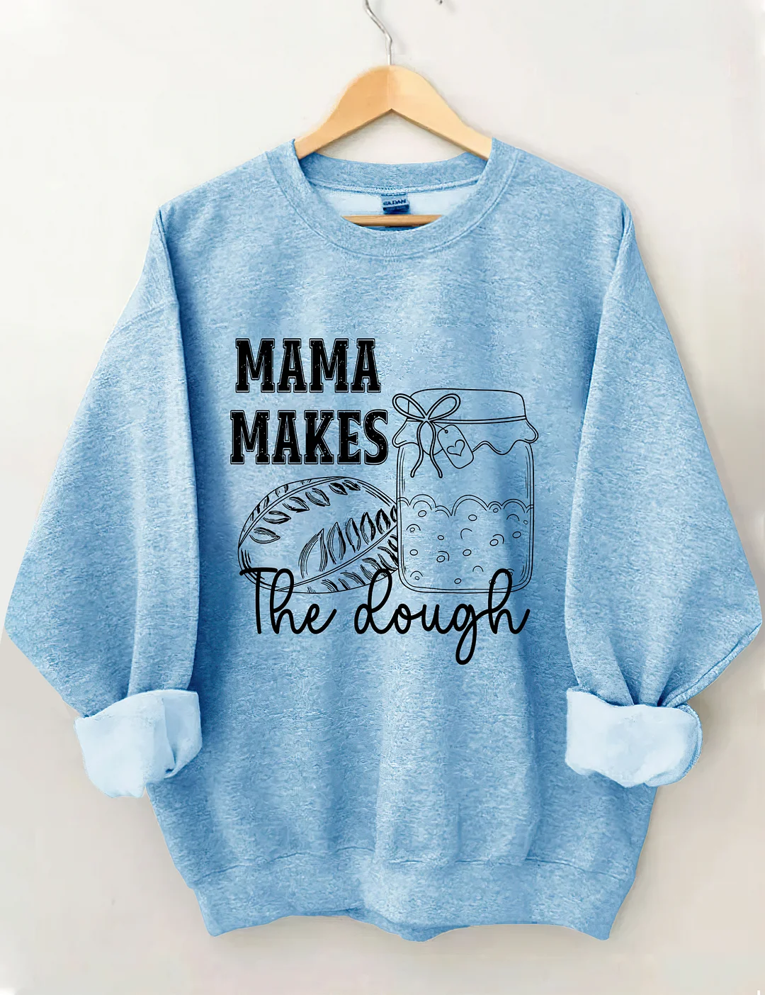 Mama Makes The Dough Sweatshirt