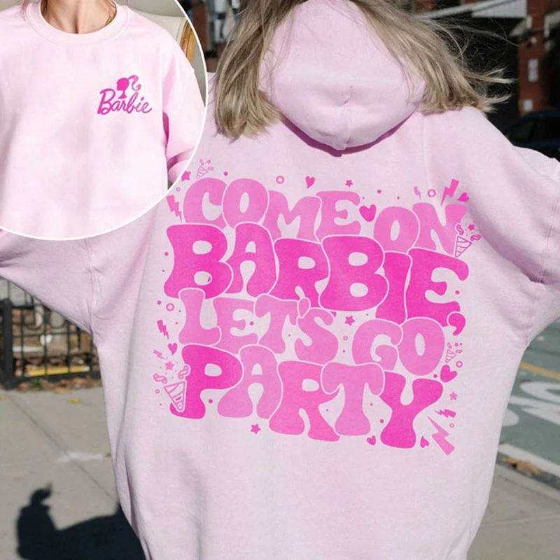 "Come On Let’s Go Party" Malibu Barbie Vintage  Hoodie