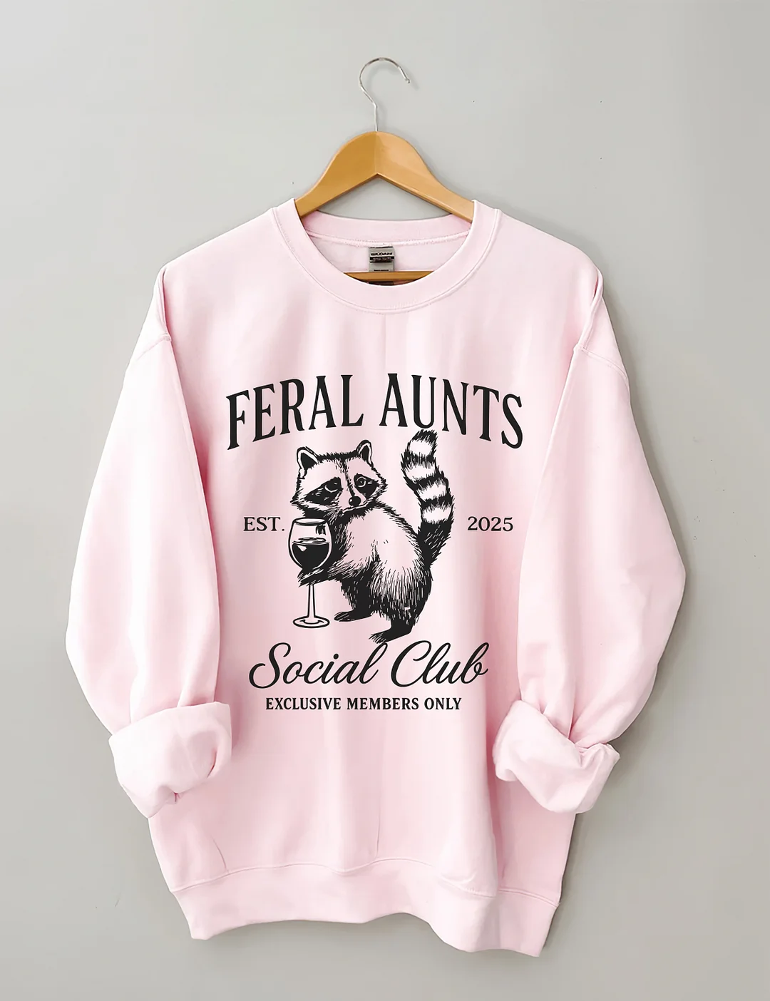 Feral Aunts Social Club Sweatshirt