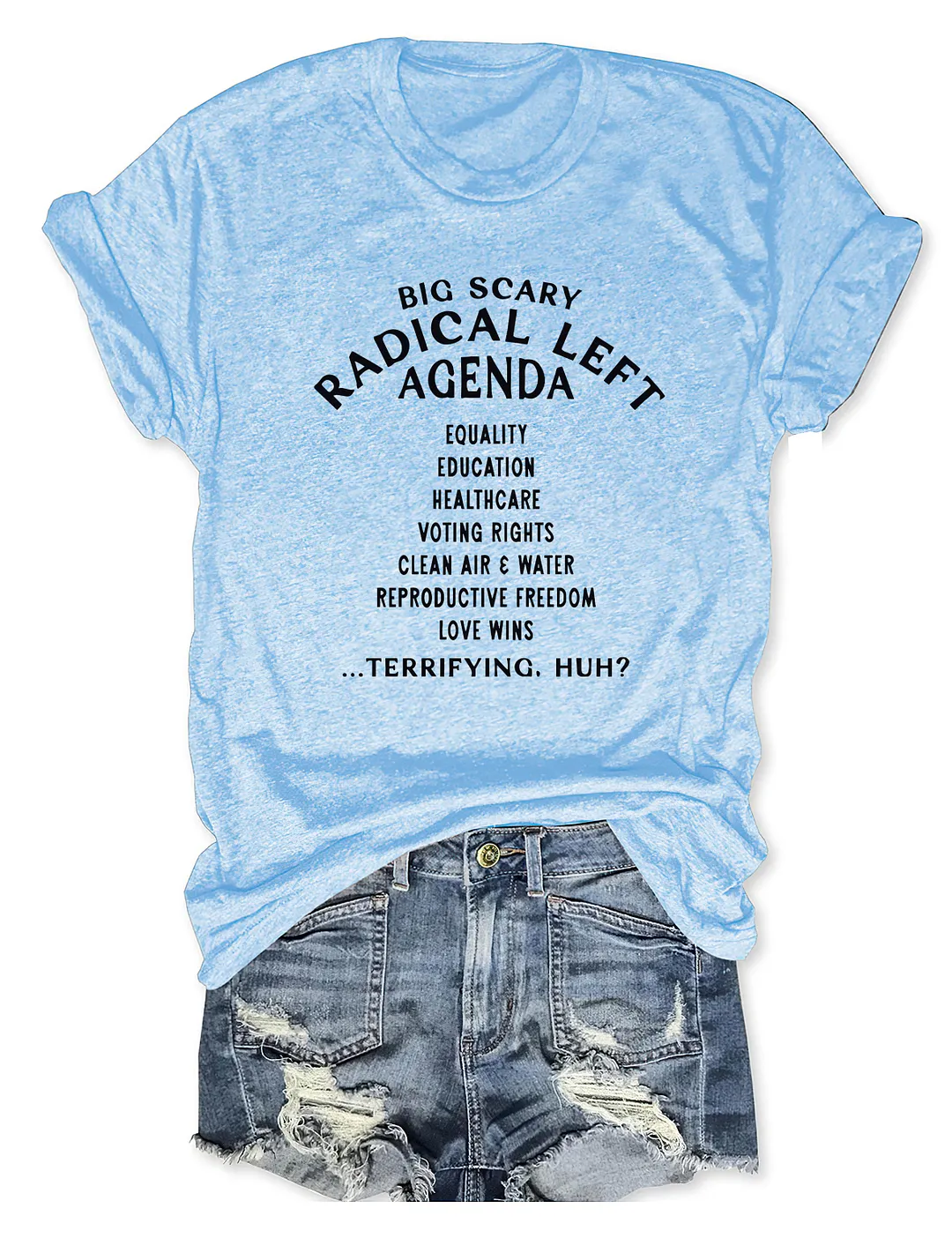 Big Scary Radical Left Agenda T-shirt