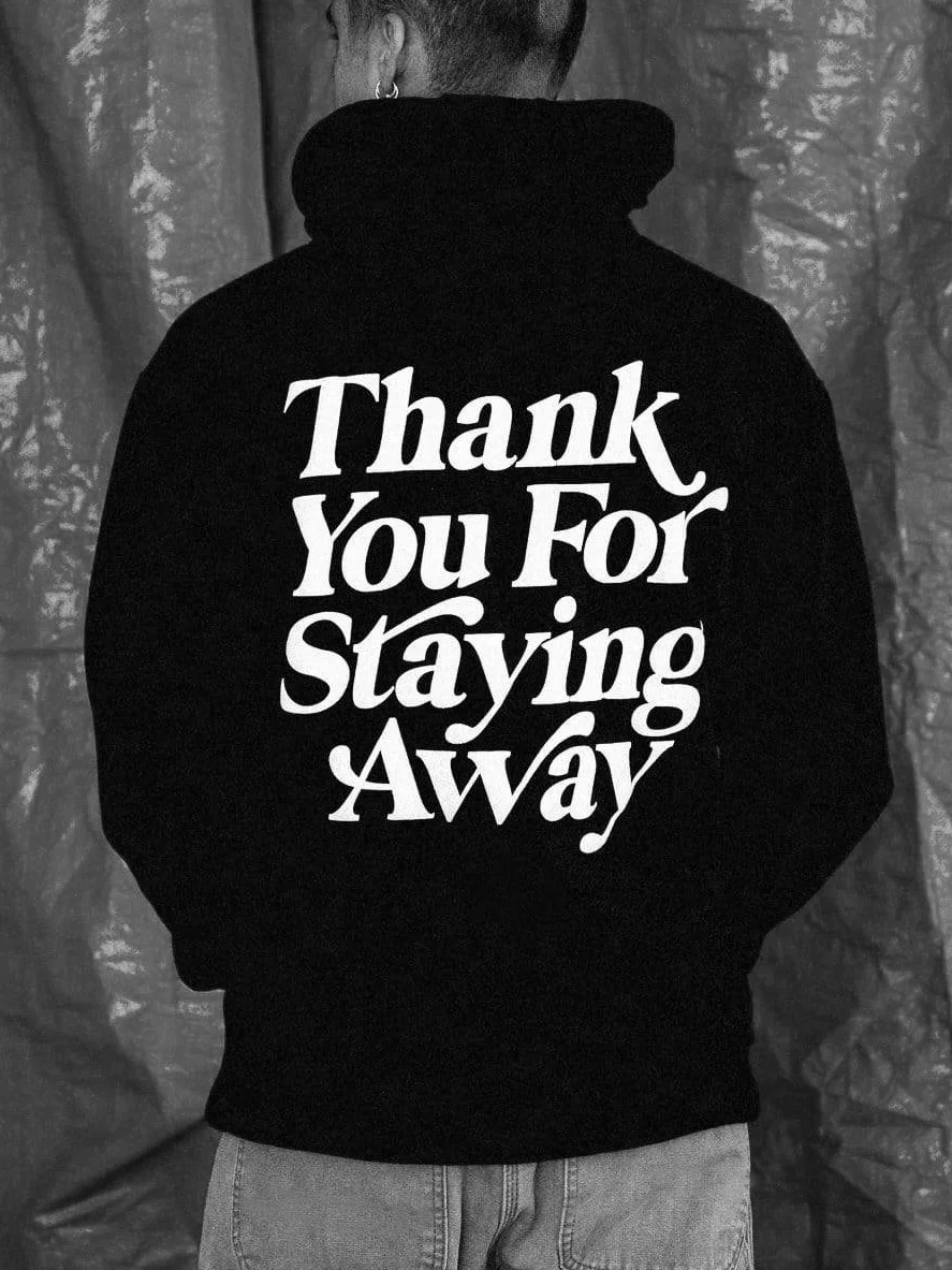 Thank You For Staying Away Men's Casual Hoodie