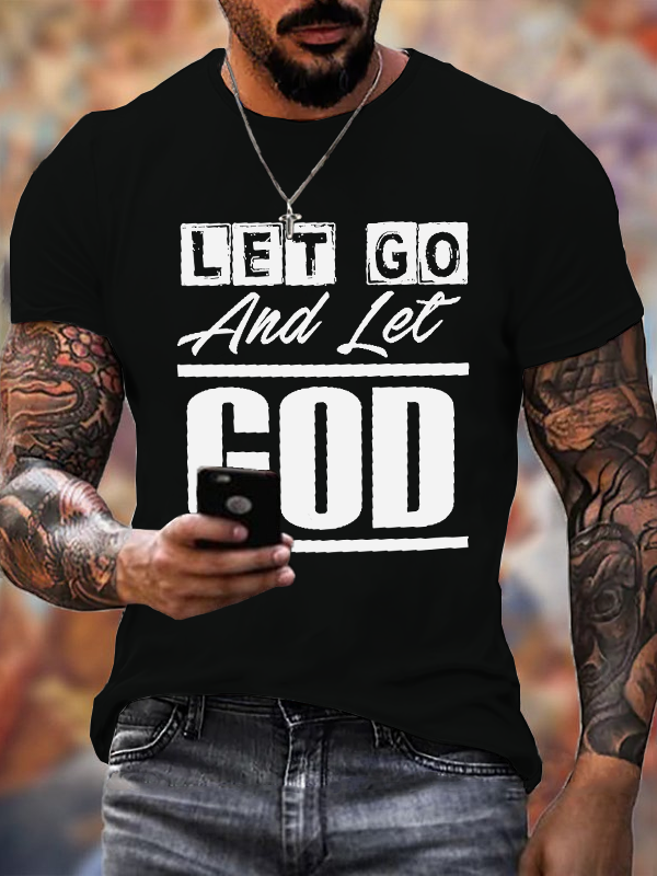 Let Go And Let God T-Shirt