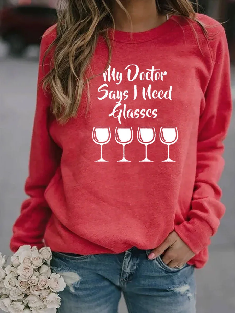 My Doctor Says I Need Glasses Sweatshirt