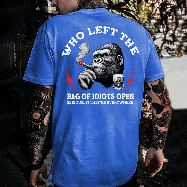 Personalized "Who Left The Bag Of Idiots Open?" Custom T-shirt