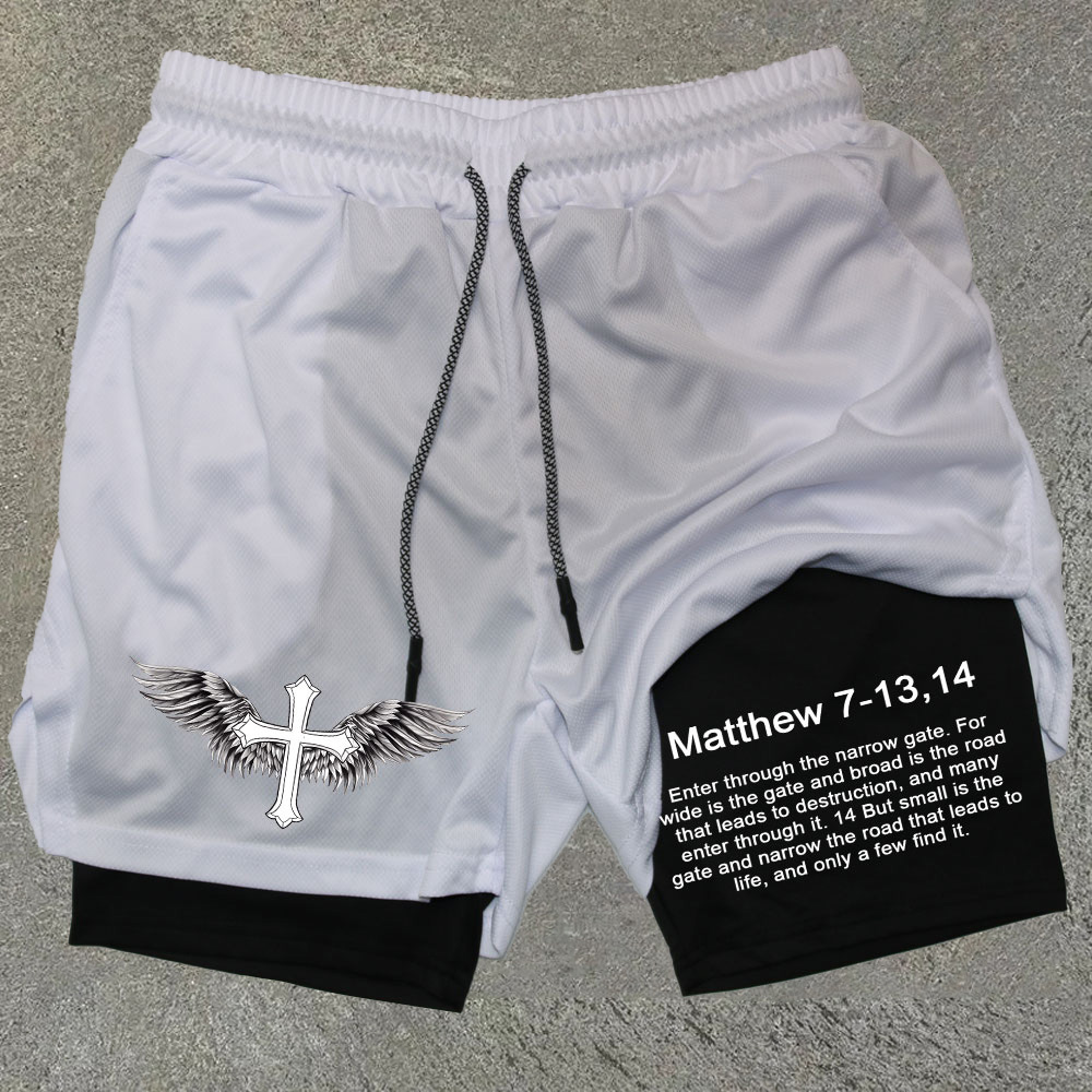 Matthew 7 13-14 Performance Double Layer Quick Dry Gym Shorts - Sopula ｜Premium Graphic Tees & Graphic Streetwear