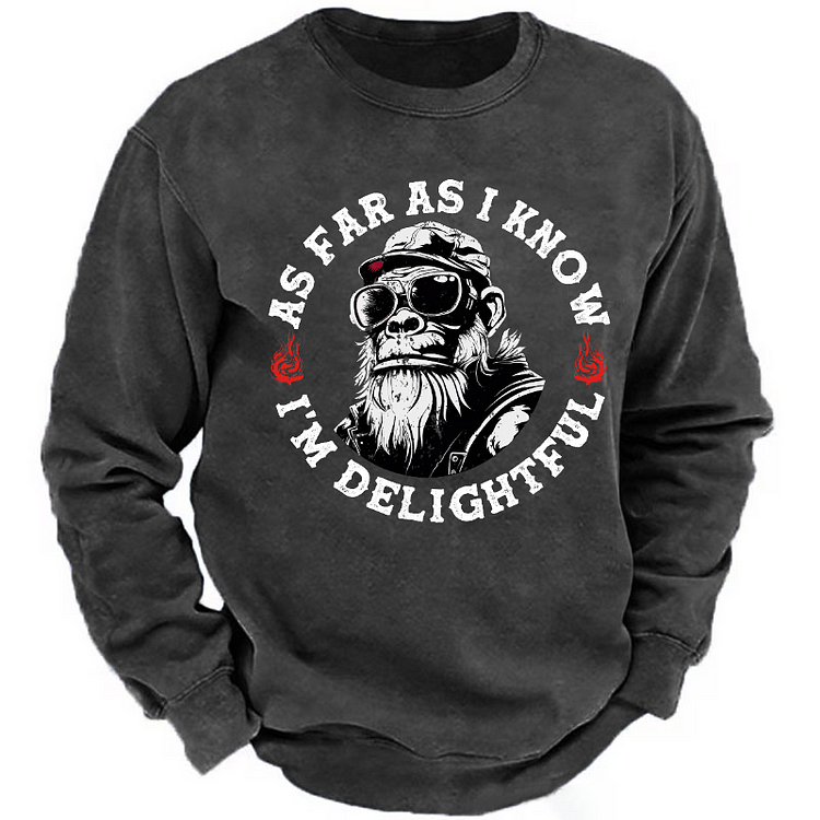 As Far As I Know I'm Delightful Sweatshirt-Custom Your Name
