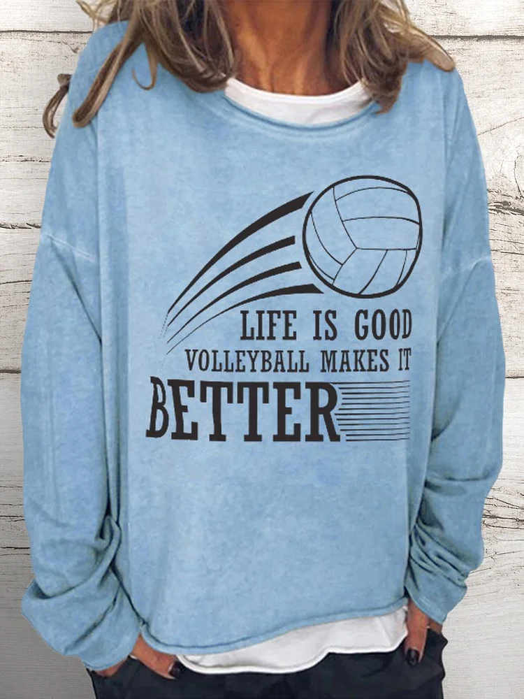 Life Is Good Volleyball Makes It Better Women Loose Sweatshirt-Annaletters
