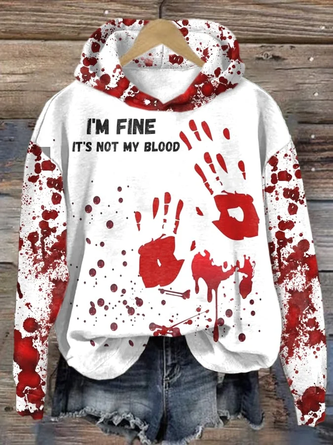 Women's I'M Fine It'S Not My Blood Print Hoodie Long Sleeve Sweatshirt