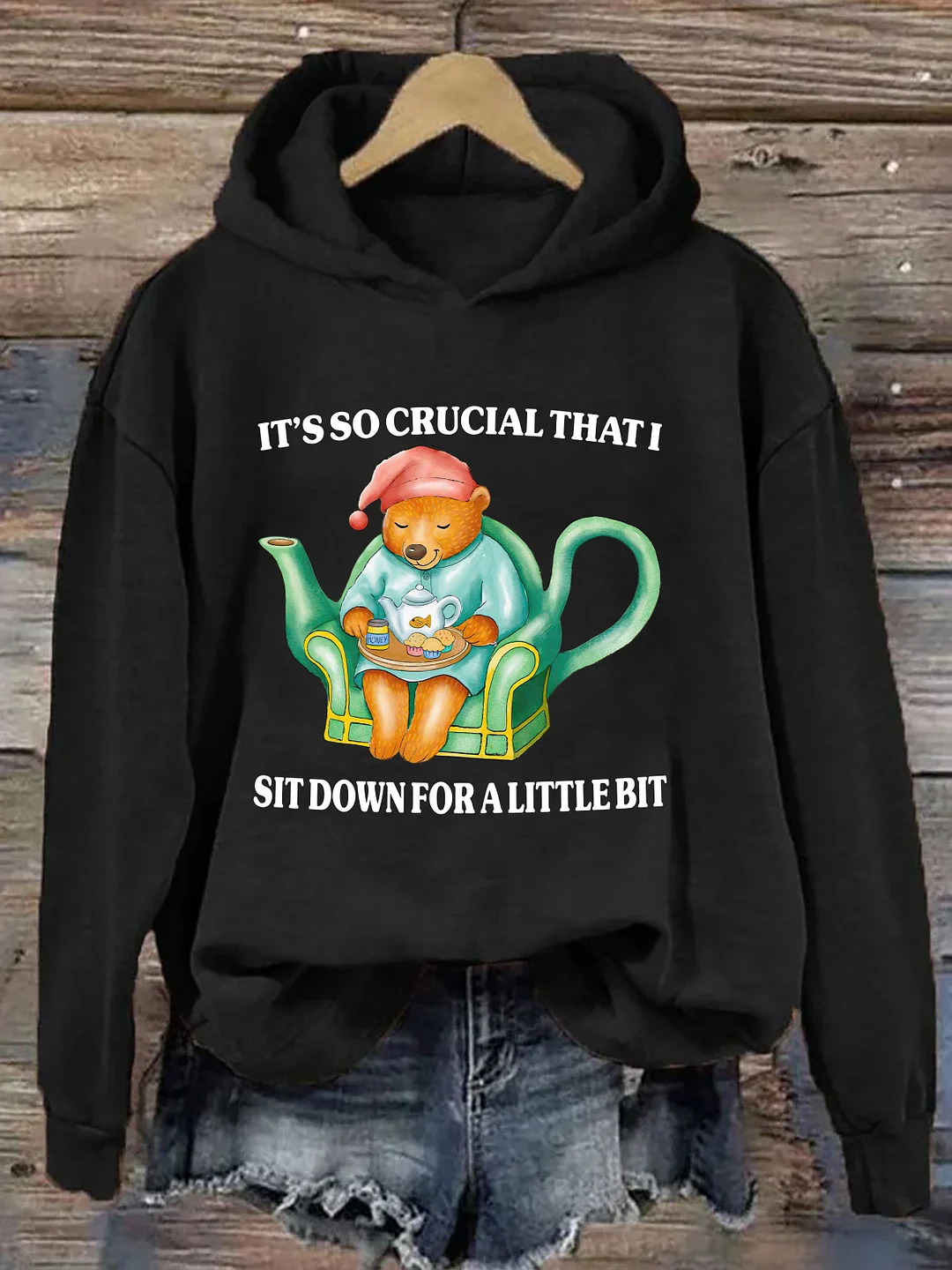 It's So Crucial That I Sit Down For A Little Bit Hoodie