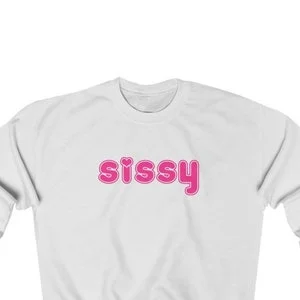 pornhint Pornhint sissy sweatshirt |  sissy training, sissy humiliation, femdom, sissy bdsm, mommy kink, femboy clothing, humiliation clothing, sissy slut