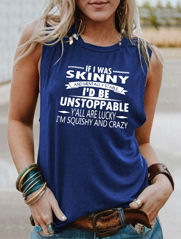 If I Was Skinny Funny Tank