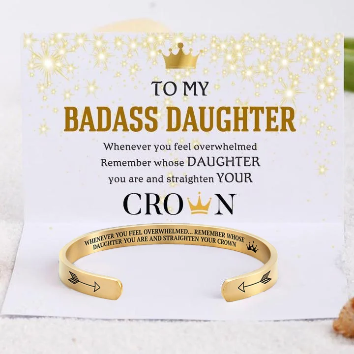 To My Badass Daughter Crown Cuff Bracelet in Gold "Straighten Your Crown"