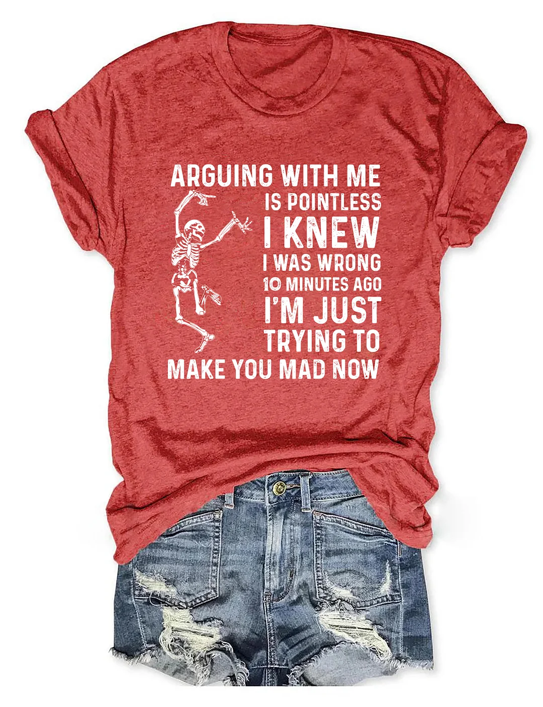 Arguing With Me Is Pointless T-shirt