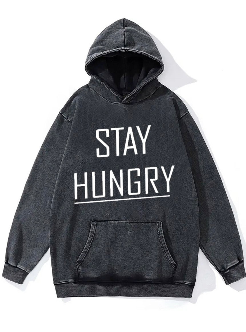 Stay Hungry Washed Gym Hoodie
