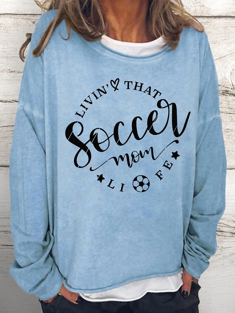 Living that soccer mom life Women Loose Sweatshirt-Annaletters