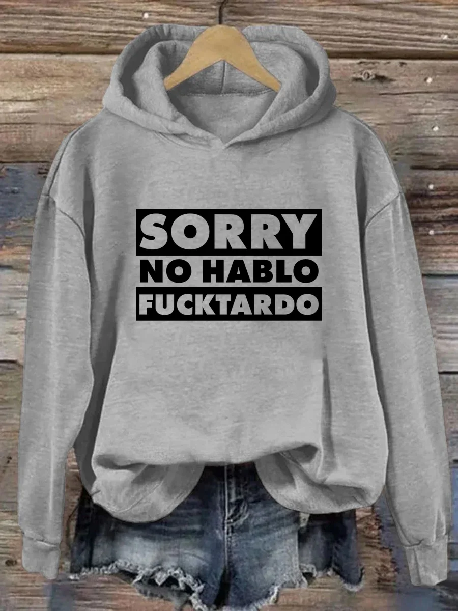 Sorry No Hablo Hoodie