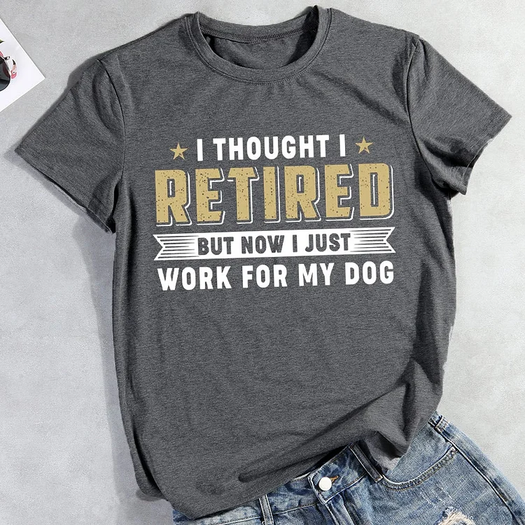 Retirement Dog T-Shirt-012973