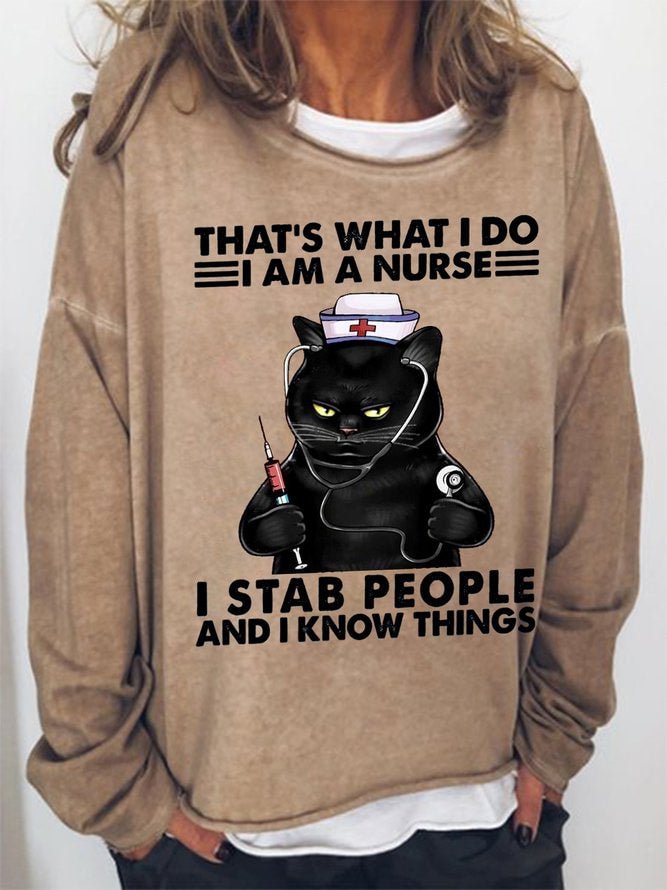 Long Sleeve Crew Neck Black Cat That's What I Do I Am A Nurse I Stab People And I Know Things Casual Sweatshirt