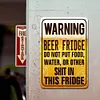 Beer fridge warning - Vintage Metal Signs - 20*30cm/30*40cm - Warning