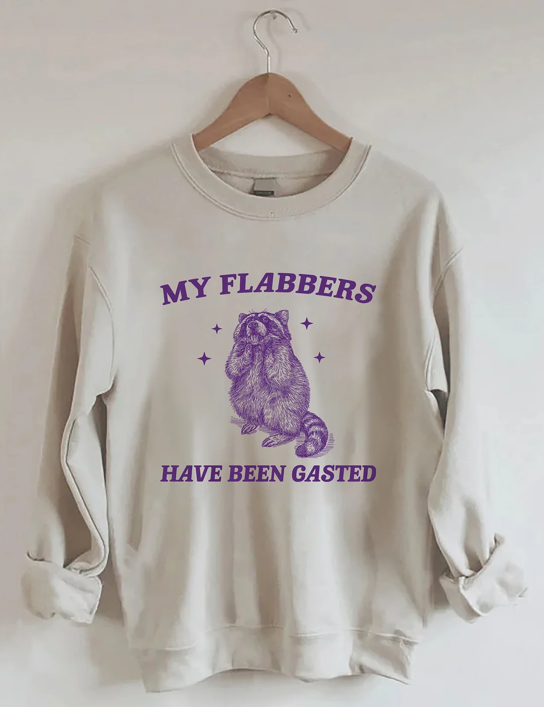 My Flabbers Have Been Gasted Sweatshirt