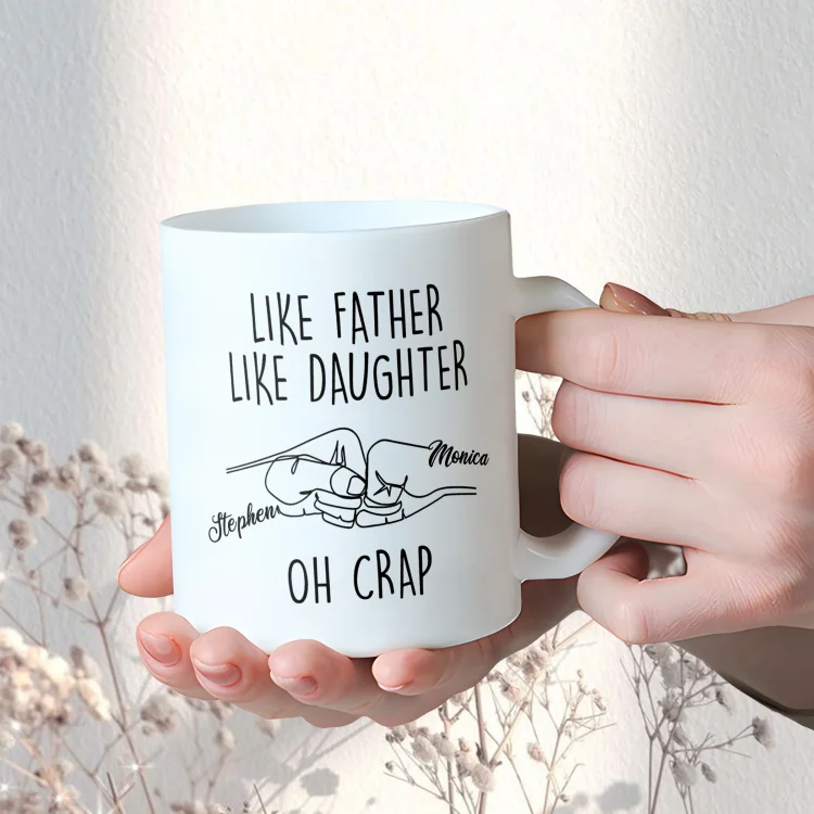 Personalized Ceramic Mug-Like Father LIke Daughter