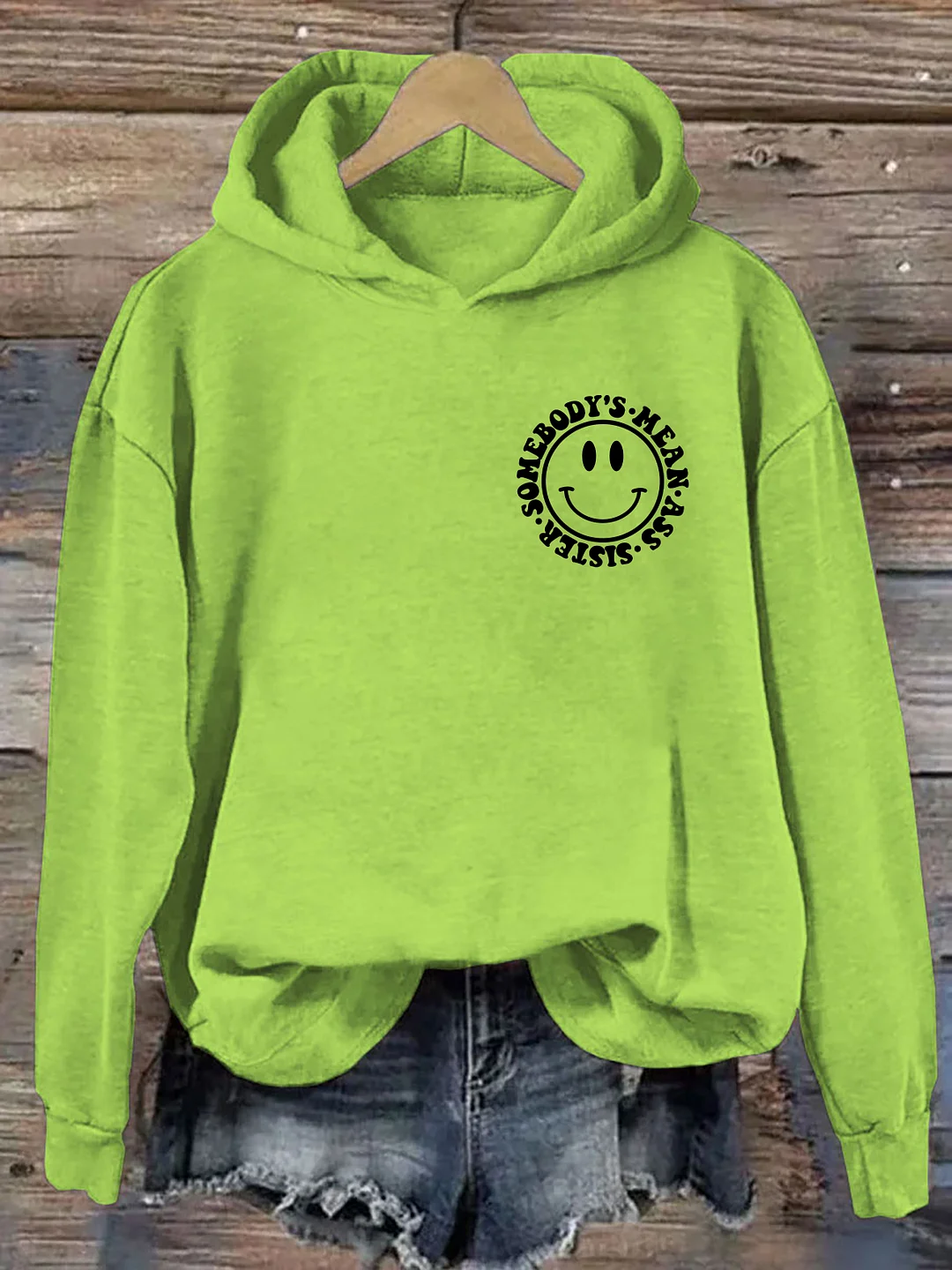 Somebody's Mean Ass Sister Hoodie