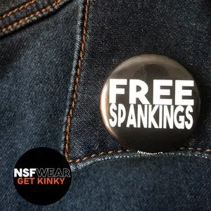 pornhint Pornhint Free Spankings Button 1.5 Inch Pin Back or Magnet, Badge, Flare, Kinky, Sexy, Funny, Handmade, BDSM