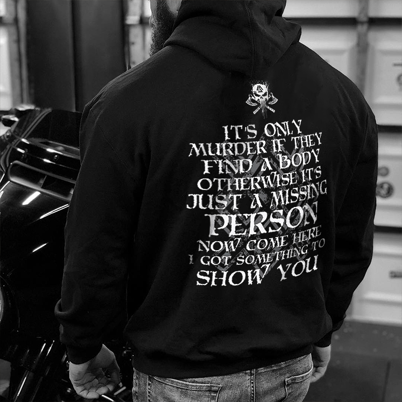 It's Only Murder If They Find A Body Hoodie - Livereid