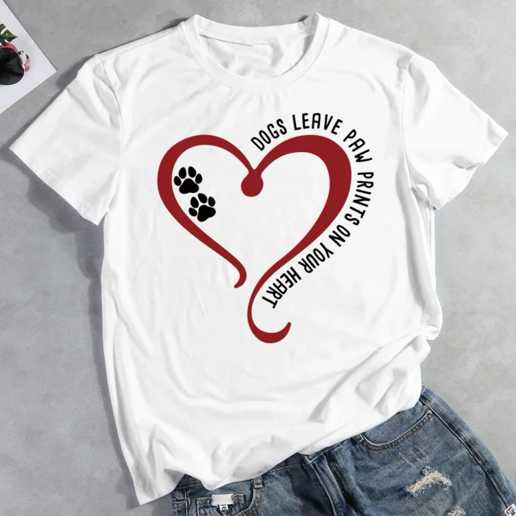 Dogs leave paw prints on your heart T-Shirt Tee-011180