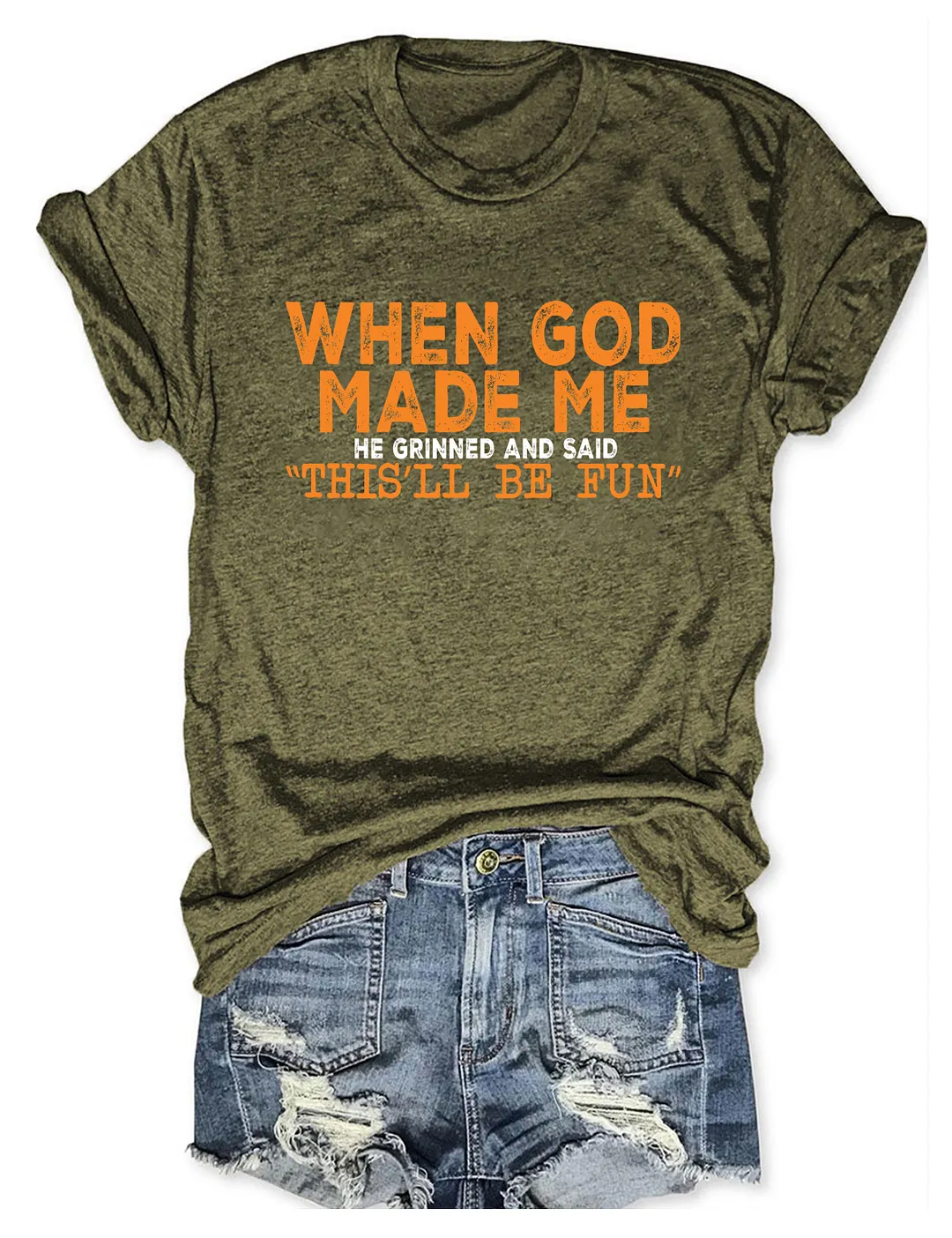 When God Made Me T-shirt