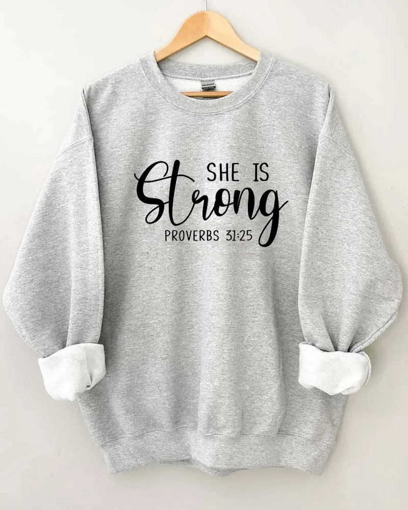  She is Strong Sweatshirt