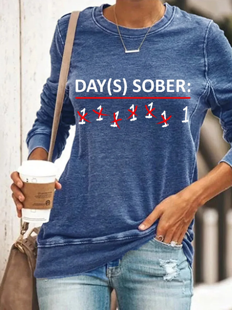 Days Sober Funny Sweatshirt