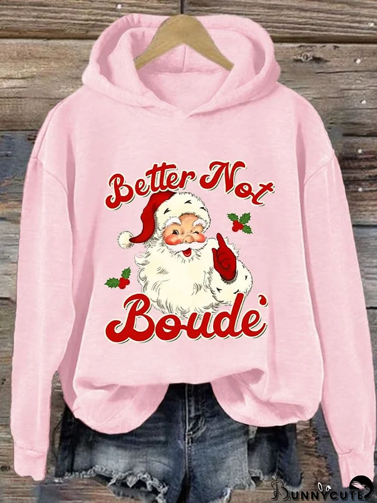 Women's Christmas Better Not Boude Print Casual Long Sleeve Sweatshirt