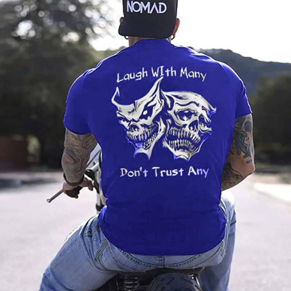 Laugh with Many, Don’t Trust Any Skulls Black Print T-shirt