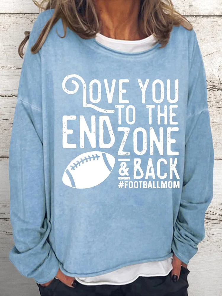 Love You to the End Zone and Back Football Mom Women Loose Sweatshirt-Annaletters