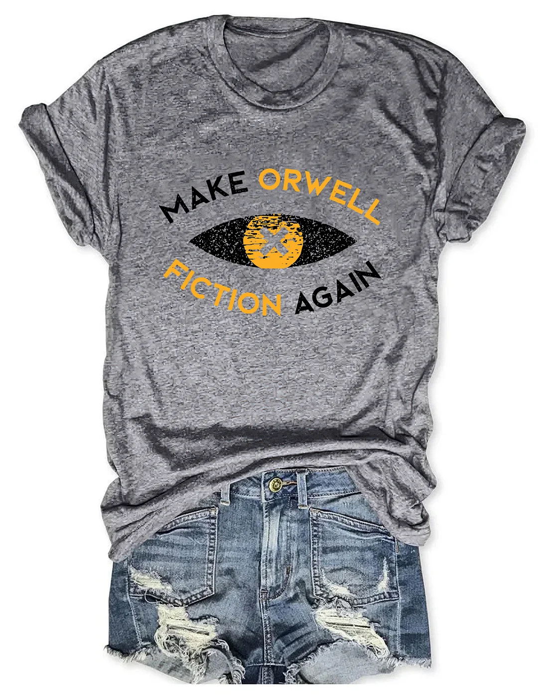 Make Orwell Fiction Again T-shirt