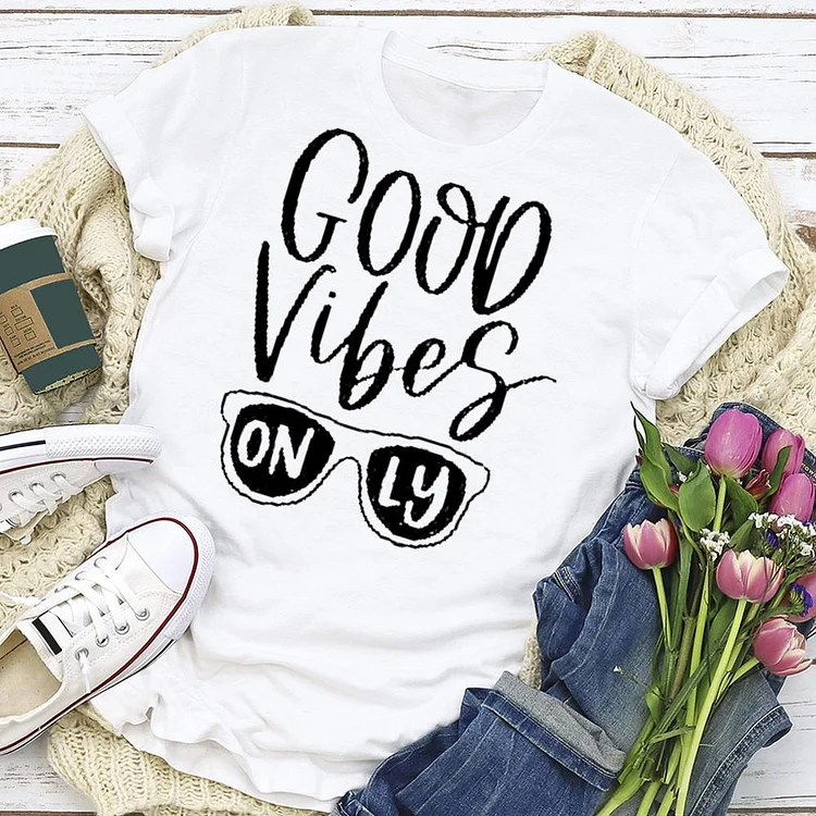 Cute Good Vibes Only   T-shirt Tee --Annaletters