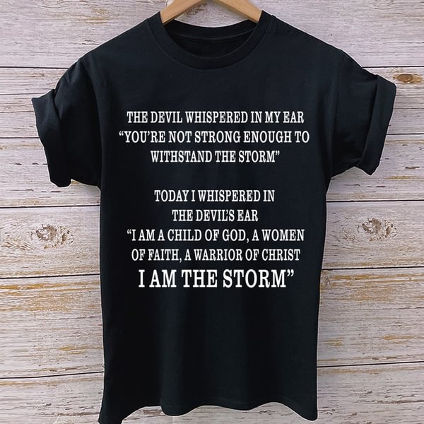 Cool "I Am The Strom" Women Tee Shirts, Cute T Shirt for Girls, Casual Shirt for Spring Summer and Fall - BlackFridayBuys