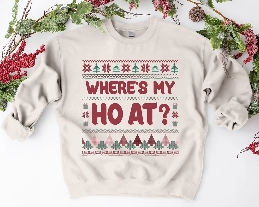 Where's My Ho At Matching Couple's Christmas Sweatshirt Set