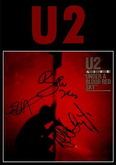 U2 - UNDER A BLOOD RED SKY - SIGNED LP COVER - HIGH QUALITY Photo Poster painting POSTER INSERT