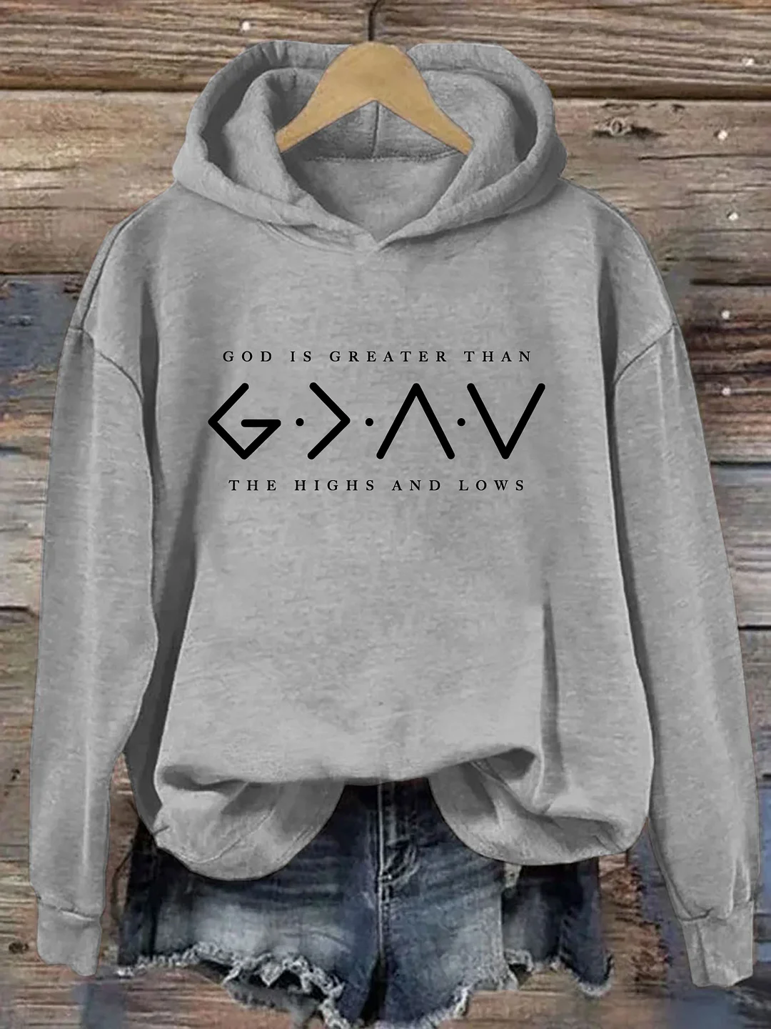 God Is Greater Than The Highs And Lows Hoodie
