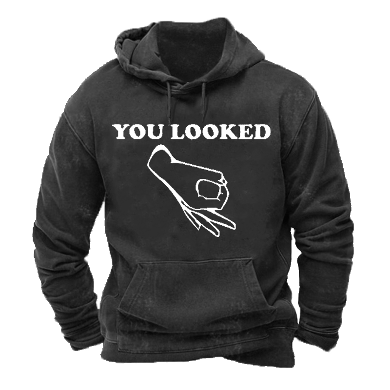 Warm Lined You Looked Funny Hoodie ctolen