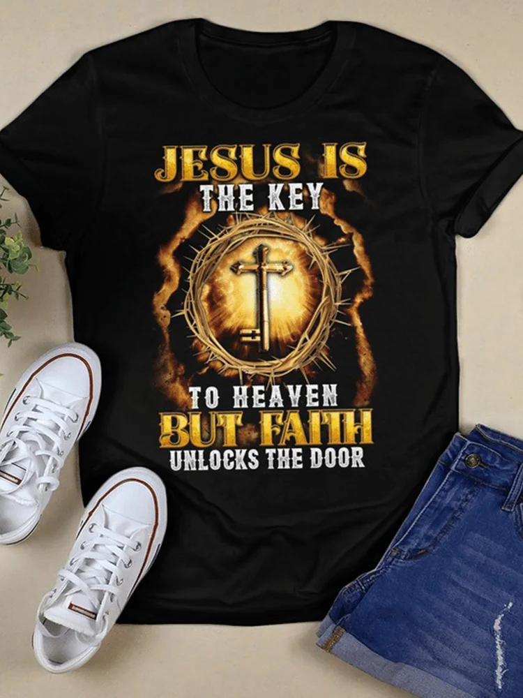 Jesus Is The Key To Heaven But Faiyh Unlocks The Door Print T-Shirt