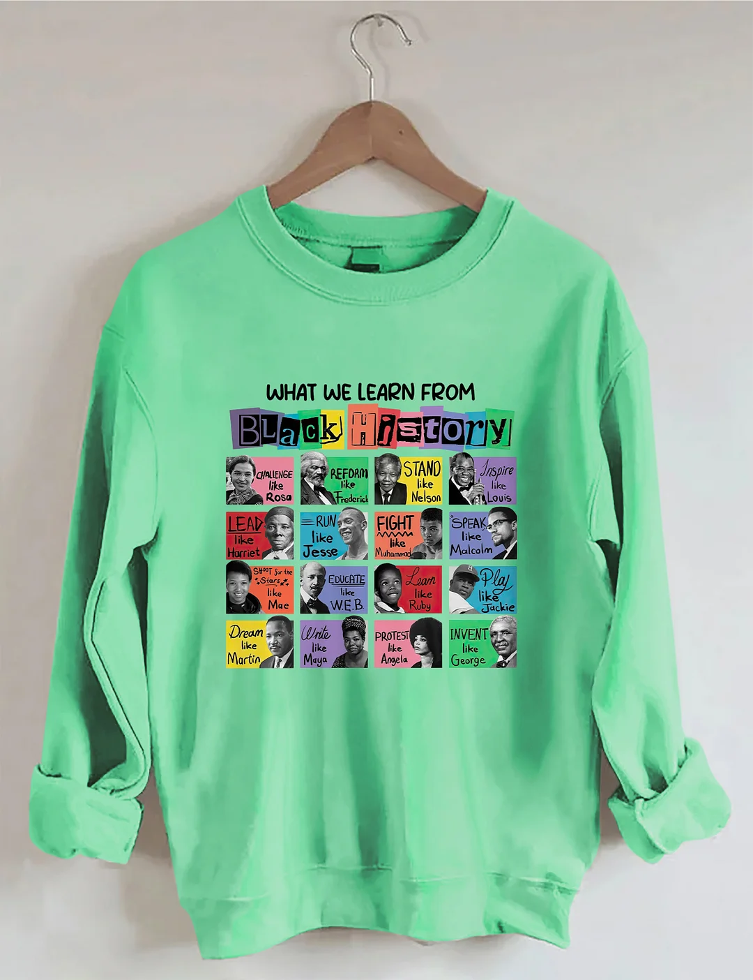 What We Learn From Black History Sweatshirt