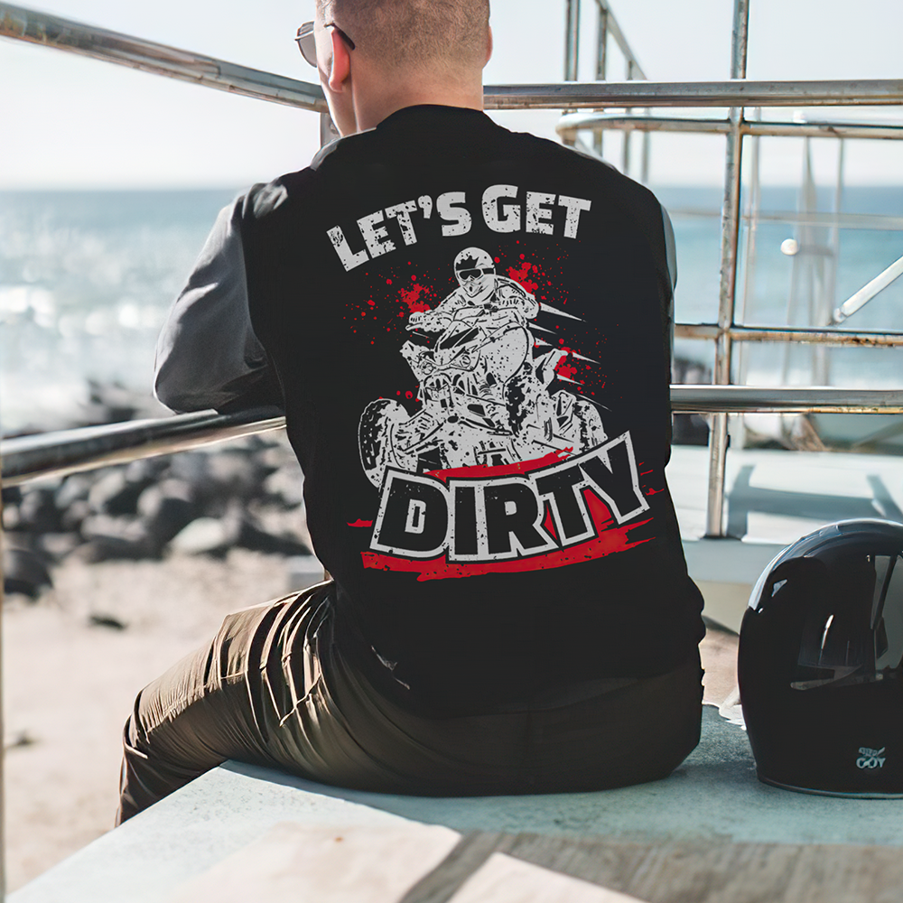 Let's Get Dirty T-shirts