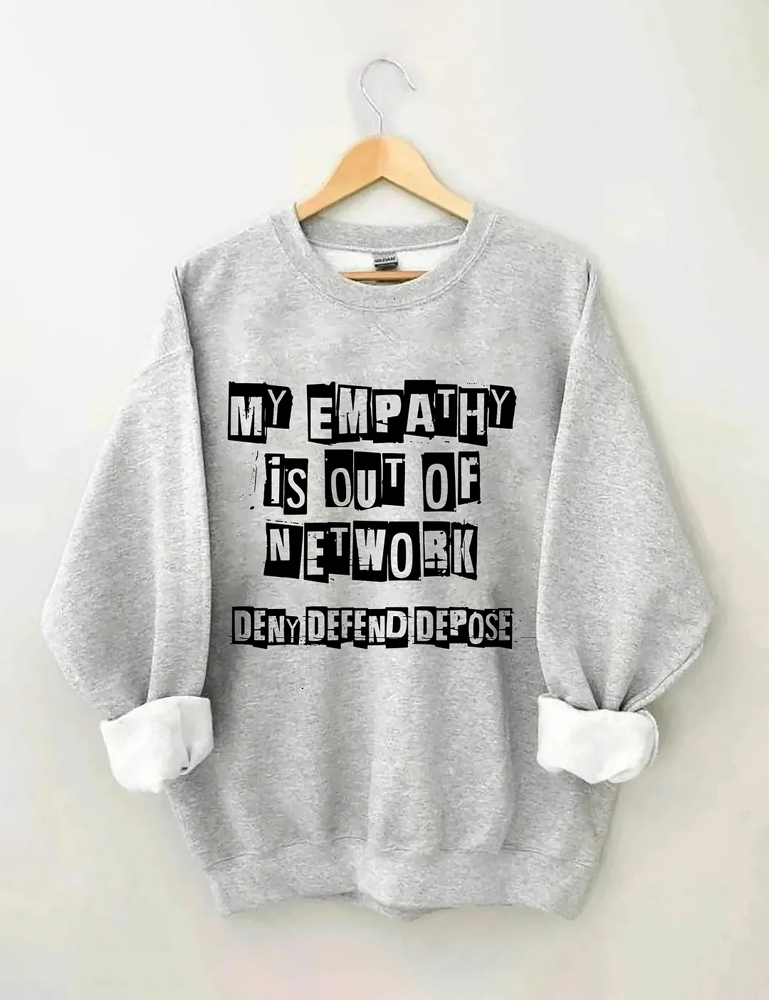 My Empathy Is Out Of Network Sweatshirt